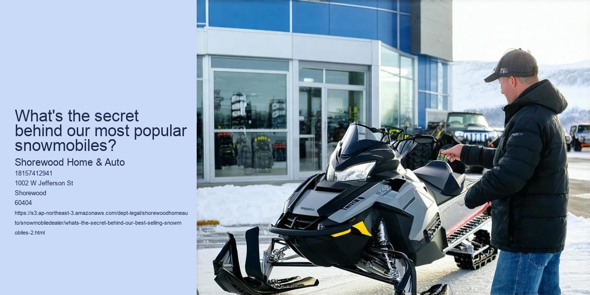 What's the secret behind our best-selling snowmobiles?