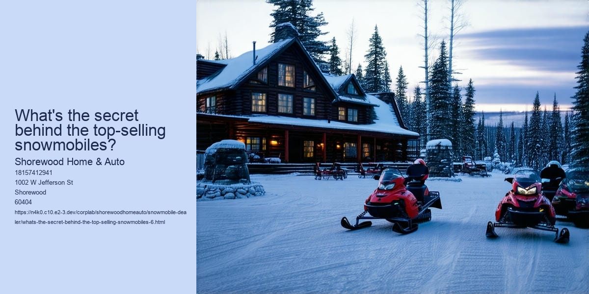 What's the secret behind the top-selling snowmobiles?