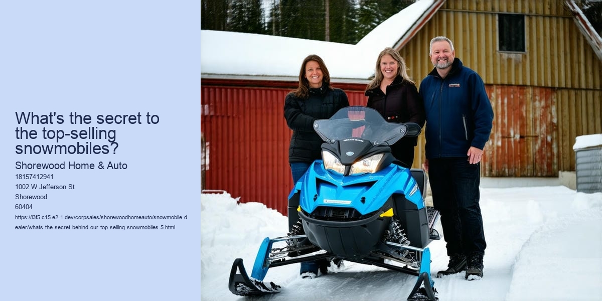 What's the secret behind our top-selling snowmobiles?