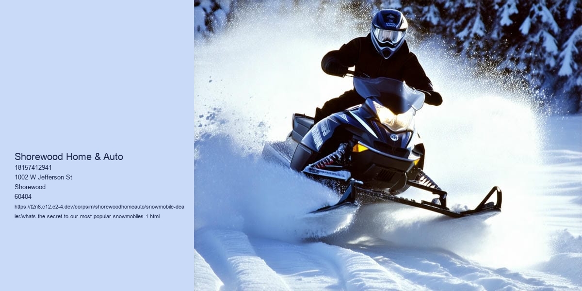 What's the secret to our most popular snowmobiles?
